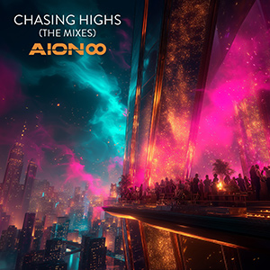 Chasing Highs (The Mixes)