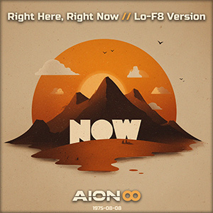 Right Here, Right Now // Lo-F8 Version
