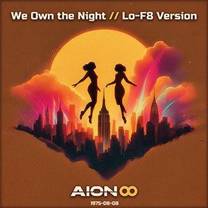 We Own the Night // Lo-F8 Version