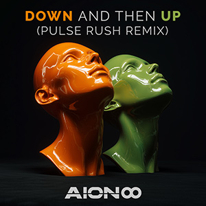 Down and then Up (Pulse Rush Remix)