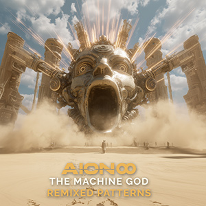 The Machine God // Remixed Patterns