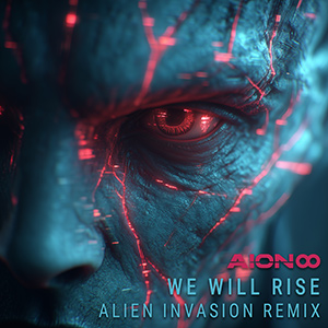 We Will Rise (Alien Invasion Remix)