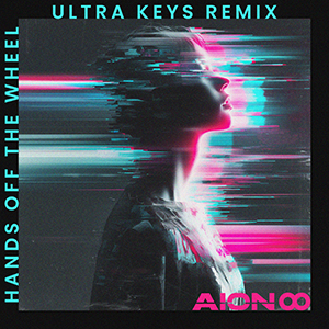 Hands off the Wheel (Ultra Keys Remix)